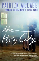 Patrick McCabe - Holy City