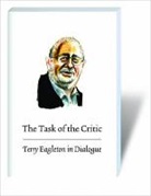 Terry Eagleton, Matthew Beaumont - Task of the Critic