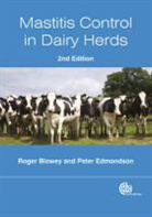 R W Blowey, R. W. Blowey, Roger Blowey, Roger (Wood Veterinary Group Blowey, Roger/ Edmondson Blowey, Peter Edmondson... - Mastitis Control in Dairy Herds