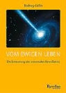 Rodney Collin, Rodney Collins - Vom ewigen Leben