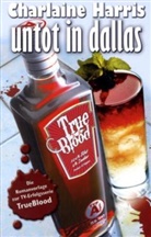 Charlaine Harris - Untot in Dallas