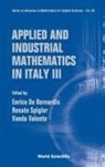 Enrico de Bernardis Et Al, Enrico De Bernardis, Renato Spigler, Vanda Valente - APPLIED & INDUSTRIAL MATHS IN ITLAY(V82)