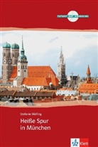 Stefanie Wülfing - Heiße Spur in München (mit Audio-CD) -ancienne édition-