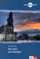 Cordula Schurig - Das Herz von Dresden (mit Audio-CD)