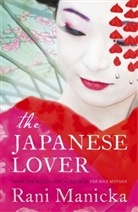 Rani Manicka - The Japanese Lover
