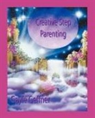 Gayle Geffner - Creative Step-Parenting
