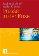 Sabin Kirchhoff, Sabine Kirchhoff, Walter Krämer - Presse in der Krise