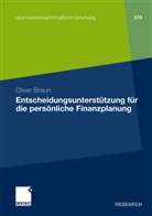 Oliver Braun - Entscheidungsunterstützung für die persönliche Finanzplanung
