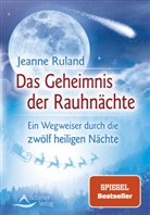 Jeanne Ruland - Das Geheimnis der Rauhnächte