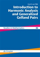 Gerrit van Dijk - Introduction to Harmonic Analysis and Generalized Gelfand Pairs