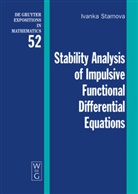 Ivanka Stamova, Ivanka M. Stamova - Stability Analysis of Impulsive Functional Differential Equations