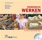 Wilhel Dold, Wilhelm Dold, Stell Huwendiek, Stella Huwendiek, Ingrid Kreide, Heike Tenta... - Themenbuch Werken für die Klassen 1-6, m. CD-ROM