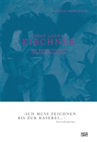 Andreas Gabelmann - Ernst Ludwig Kirchner