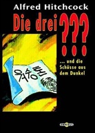 Alfred Hitchcock - Die drei Fragezeichen und die Schüsse aus dem Dunkel