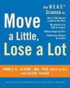 James Levine, James A. Levine, James A. Yeager Levine, Selene Yeager - Move a Little, Lose a Lot