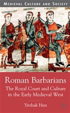 Y Hen, Y. Hen, Yitzhak Hen - Roman Barbarians