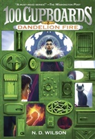 N. D. Wilson, N.D. Wilson, Nathan D. Wilson - Dandelion Fire