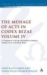 Jenny Read-Heimerdinger, Jenny/ Rius-Camps Read-Heimerdinger, Read-Heimerdinger Jenny, Josep Rius-Camps, Rius-Camps Josep, Jenny Read-Heimerdinger... - The Message of Acts in Codex Bezae, Volume IV