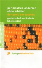 Pe Pinstrup-Andersen, Per Pinstrup-Andersen, Ebbe Schioeler, Ebbe Schioler, Ebbe Schiøler - Der Preis der Sattheit