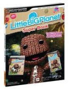 Bradygames - 'Littlebigplanet' Super Book Signature Series Strategy Guide