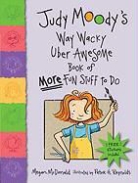 Megan McDonald, Megan/ Reynolds McDonald, Peter H. Reynolds - Judy Moody's Way Wacky Uber Awesome Book of More Fun Stuff to Do