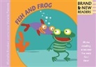 Michelle Knudsen, Michelle/ Petrone Knudsen, Valeria Petrone, Valeria Petrone - Fish and Frog Big Book