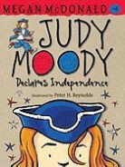 Megan McDonald, Megan/ Reynolds McDonald, Peter H. Reynolds, Peter H. Reynolds - Judy Moody Declares Independence