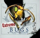 Steve Parker, Stuart Martin - Extreme Bugs