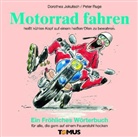 Dorothea Jokutsch, Peter Ruge, Peter Ruge - Motorradfahren