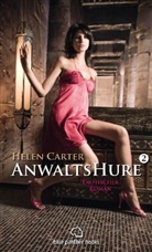 Helen Carter - Anwaltshure 2 | Erotischer Roman. Bd.2