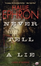 Hallie Ephron - Never Tell a Lie