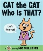Mo Willems, Mo/ Willems Willems, Mo Willems - Cat the Cat, Who Is That?
