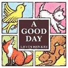 Kevin Henkes, Kevin/ Henkes Henkes, Henkes Kevin, Kevin Henkes, Henkes Kevin - A Good Day Board Book