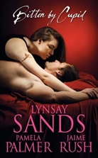 Pamela Palmer, Jaime Rush, Rush Jaime, Lynsay Sands, Sands Lynsay - Bitten by Cupid
