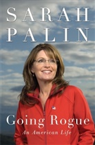 Sarah Palin - Going Rogue: An American Life