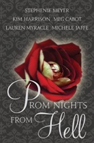 Meg Cabot, Kim Harrison, Michele Jaffe, Stephenie Meyer, Lauren Myracle - Prom Nights from Hell