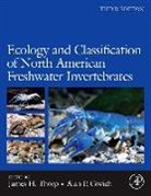 James H Thorp, James H. (EDT) Thorp, Alan P. Covich, James H. Thorp - Ecology and Classification of North American Freshwater Invertebrates