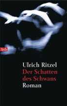 Ulrich Ritzel - Der Schatten des Schwans