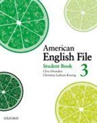 Christina Latham-Koenig, Clive Oxenden, Clive/ Latham-koenig Oxenden, Paul Seligson - American English File 3 Student Book