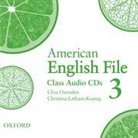 Christina Latham-Koenig, Clive Oxenden, Clive/ Latham-koenig Oxenden, Paul Seligson - American English File 3 Class CDs