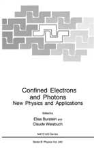 Burstein, Elias Burstein, Claude Weisbuch - Confined Electrons and Photons, 2 Teile
