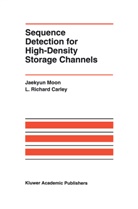 L Richard Carley, L. Richard Carley, Larry Richard Carley, Jaekyun Moon - Sequence Detection for High-Density Storage Channels