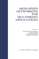 Effelsberg, Andre Danthine, André Danthine, Wolfgang Effelsberg, Domenico Ferrari, Otto Spaniol - High-Speed Networking for Multimedia Applications