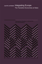 J M van Brabant, J. M. van Brabant, Jozef M. van Brabant, J. M. Van Brabant, J.m. Van Brabant, Josef M. Van Brabant... - Integrating Europe
