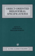Haim Kilov, Hiam Kilov, William Harvey, H. Kilov, Haim Kilov - Object-Oriented Behavioral Specifications