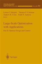 Lorenz T. Biegler, Lorenz T. Biegler, Thomas F. Coleman, Andrew R. Conn, Thomas F Coleman, Andrew R Conn et al... - Large-Scale Optimization with Applications - 2: Large-Scale Optimization with Applications
