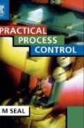 A. M. Seal, Anthony Seal, Anthony (Process Control Engineer Seal, Seal Anthony - Practical Process Control