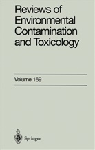 Dr. George W. Ware, George W. Ware, L. A. Albert, F. Bro-Rasmussen, D. G. Crosby - Reviews of Environmental Contamination and Toxicology. Vol.169