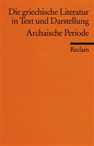 Joachi Latacz, Joachim Latacz - Die griechische Literatur in Text und Darstellung. Bd.1
