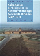 Danuta Czech - Kalendarium der Ereignisse im Konzentrationslager Auschwitz-Birkenau 1939-1945